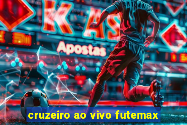 cruzeiro ao vivo futemax